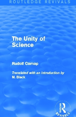 The Unity of Science (Routledge Revivals) - Rudolf Carnap