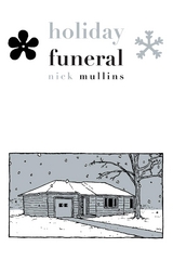 Holiday Funeral - Nick Mullins