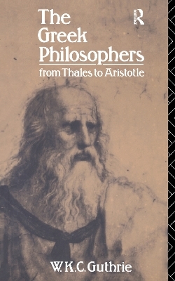 The Greek Philosophers - W. K. C. Guthrie