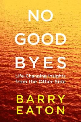 No Goodbyes - Barry Eaton