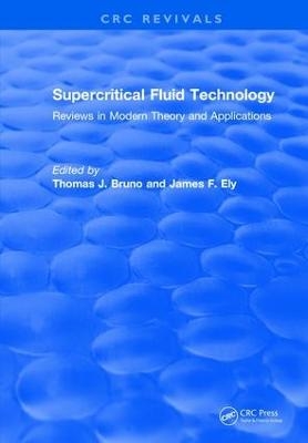 Supercritical Fluid Technology (1991) - Thomas J. Bruno, James F. Ely