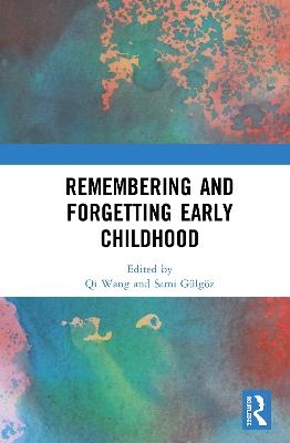 Remembering and Forgetting Early Childhood - 