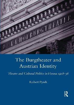 The Burgtheater and Austrian Identity - Robert Pyrah