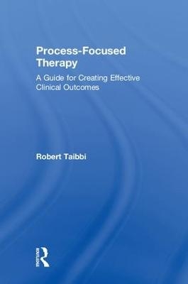 Process-Focused Therapy - Robert Taibbi