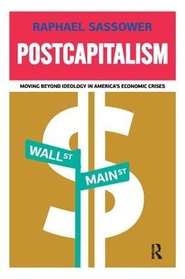 Postcapitalism - Raphael Sassower