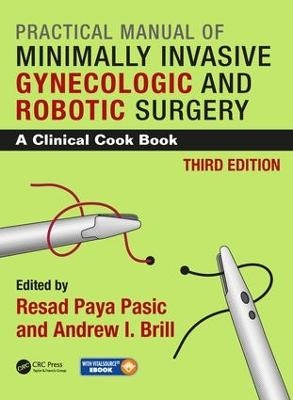Practical Manual of Minimally Invasive Gynecologic and Robotic Surgery - 