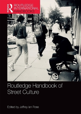 Routledge Handbook of Street Culture - 
