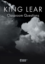 King Lear Classroom Questions - Amy Farrell