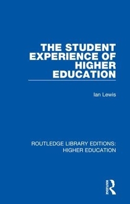 The Student Experience of Higher Education - Ian Lewis