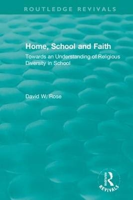 Home, School and Faith - David W. Rose