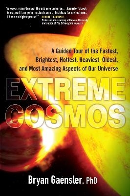 Extreme Cosmos - Bryan Gaensler