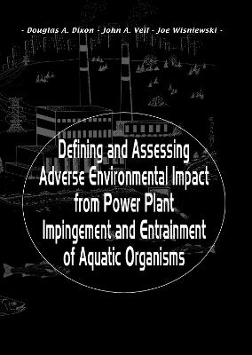 Defining and Assessing Adverse Environmental Impact from Power Plant Impingement and Entrainment of Aquatic Organisms - 