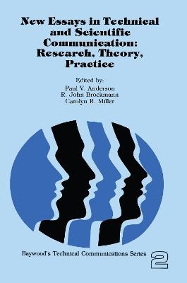 New Essays in Technical and Scientific Communication - Paul Anderson, John Brockman, Carolyn Miller