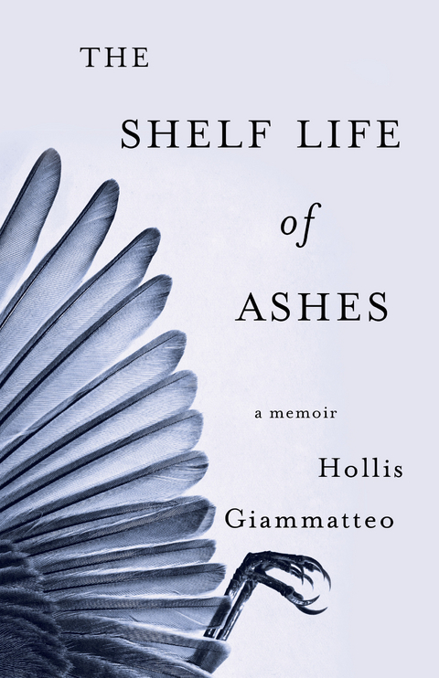 Shelf Life of Ashes -  Hollis Giammatteo