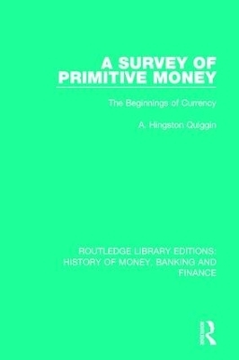 A Survey of Primitive Money - A. Hingston Quiggin