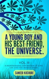 Young Boy And His Best Friend, The Universe. Vol. 3 -  Sameer Kochure