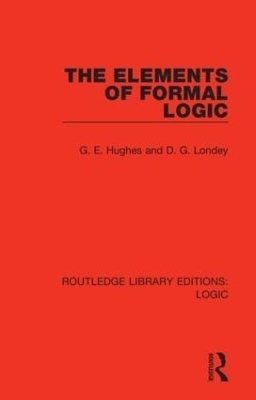 The Elements of Formal Logic - G. E. Hughes, D. G. Londey