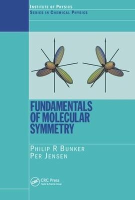 Fundamentals of Molecular Symmetry - P.R. Bunker, P. Jensen