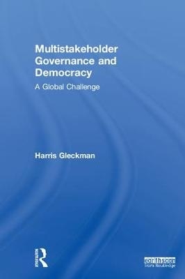 Multistakeholder Governance and Democracy - Harris Gleckman