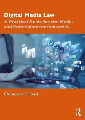 Digital Media Law - Christopher S. Reed
