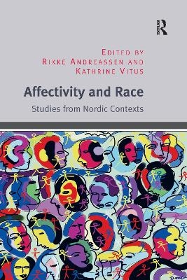 Affectivity and Race - Rikke Andreassen, Kathrine Vitus