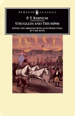 Struggles and Triumphs - P. T. Barnum