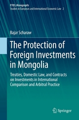 The Protection of Foreign Investments in Mongolia - Bajar Scharaw