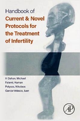 Handbook of Current and Novel Protocols for the Treatment of Infertility - 