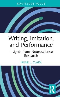 Writing, Imitation, and Performance - Irene L. Clark