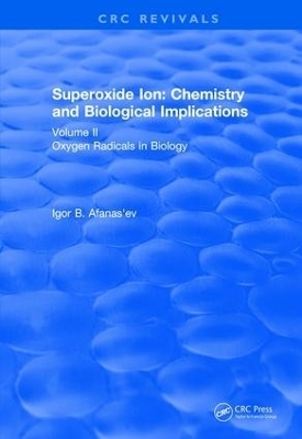 Superoxide Ion: Volume II (1991) - Igor B. Afanas'ev