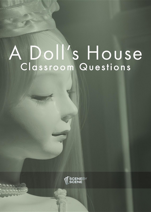 A Doll's House Classroom Questions - Amy Farrell