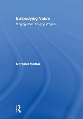 Embodying Voice - Margaret Medlyn