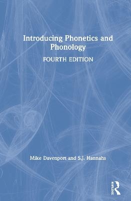 Introducing Phonetics and Phonology - Mike Davenport, S.J. Hannahs