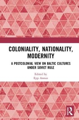 Coloniality, Nationality, Modernity - 