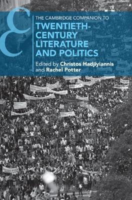 The Cambridge Companion to Twentieth-Century Literature and Politics - 