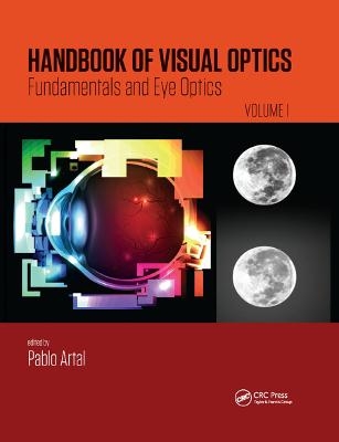 Handbook of Visual Optics, Volume One - 