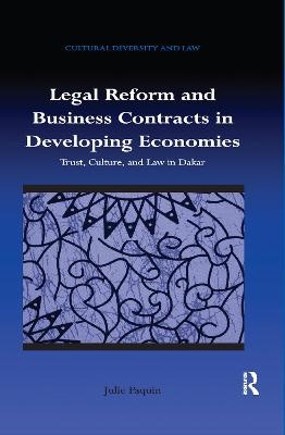 Legal Reform and Business Contracts in Developing Economies - Julie Paquin