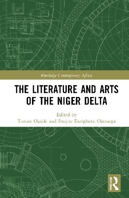 The Literature and Arts of the Niger Delta - 