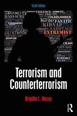 Terrorism and Counterterrorism - Brigitte L. Nacos