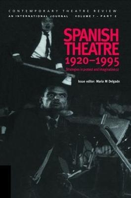 Spanish Theatre 1920-1995 - Maria M. Delgado