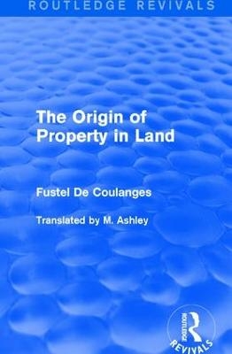 The Origin of Property in Land - Fustel De Coulanges
