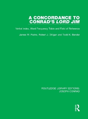 A Concordance to Conrad's Lord Jim - James W. Parins, Robert J. Dilligan, Todd K. Bender