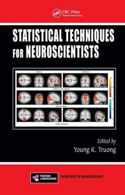 Statistical Techniques for Neuroscientists - 