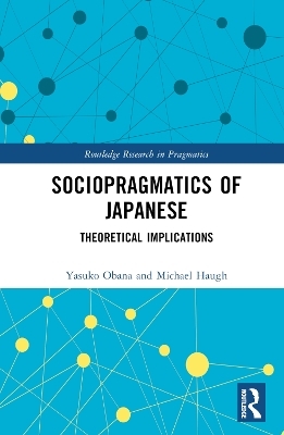 Sociopragmatics of Japanese - Yasuko Obana, Michael Haugh