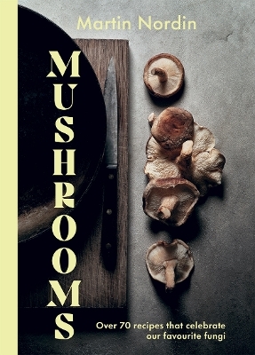 Mushrooms - Martin Nordin