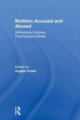 Mothers Accused and Abused - 