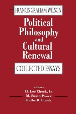 Political Philosophy and Cultural Renewal - Francis Wilson