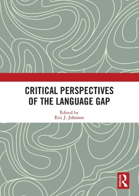 Critical Perspectives of the Language Gap - 