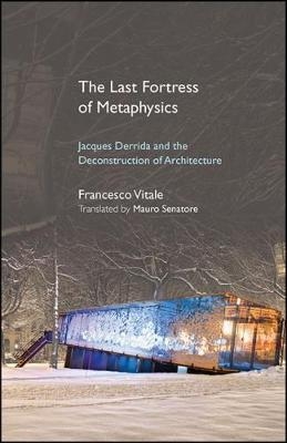 The Last Fortress of Metaphysics - Francesco Vitale