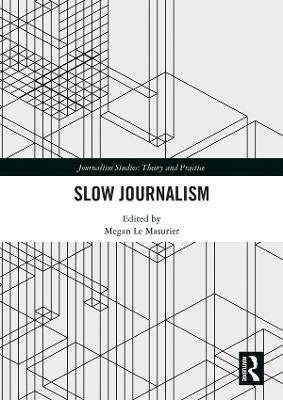 Slow Journalism - 